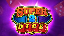 Super 2 Dice™