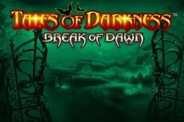 Tales of Darkness™ Break of Dawn